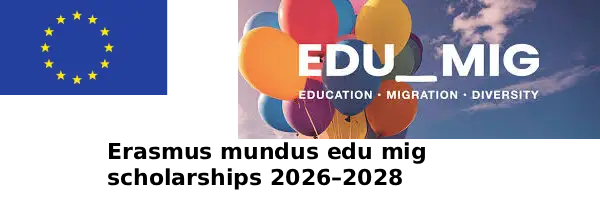 erasmus mundus edu mig scholarships 2026–2028